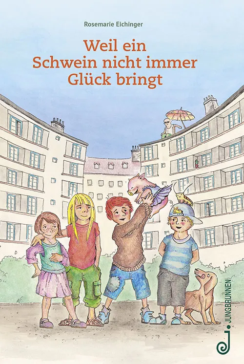 Weil ein Schwein nicht immer Glück bringt - Rosemarie Eichinger - Bild 1