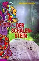 Der Schalenstein - Siegfried Weger - Bild 2